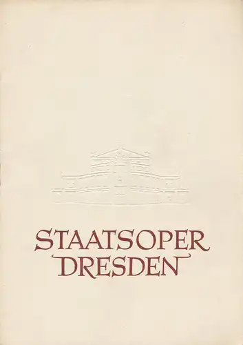 Staatsoper Dresden, Heinrich Allmeroth, Eberhard Sprink, Erhard Pupke: Programmheft Tichon Chrennikow IM STURM 17. Januar 1958 Großes Haus. 