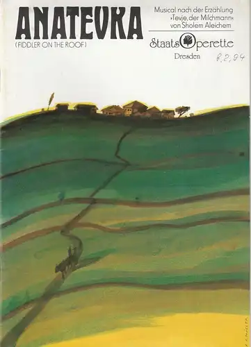 Staatsoperette Dresden, Elke Schneider, Peter Gunold, Siegfried Rennert: Programmheft ANATEVKA Erstaufführung Premieren 11. + 12. Dezember 1992 Spielzeit 1992 / 93 Heft 3  ( Fiedler on the Roof ). 