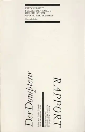 Staatsoper Dresden, Semperoper, Gerd Schönfelder, Wolfgang Pieschel, Ekkehard Walter: Programmheft BALLETT Günther Fischer DER DOMPTEUR / Allan Pettersson RAPPORT Premiere 8. + 9. September 1988 Semperoper Spielzeit 1988 /89. 