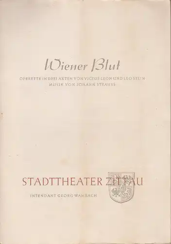 Stadttheater Zittau, Georg Wambach: Programmheft Johann Strauss WIENER BLUT 1954. 