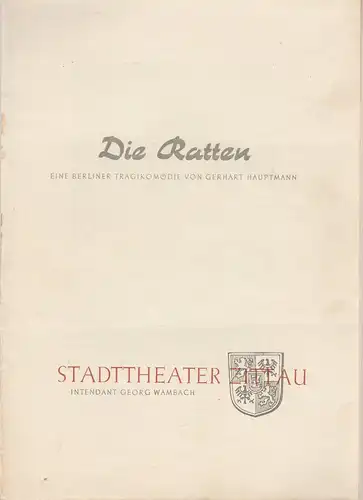Stadttheater Zittau, Georg Wambach: Programmheft Gerhart Hauptmann DIE RATTEN 1955. 