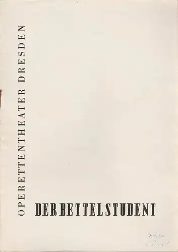 Operettentheater Dresden, Dramaturgie, Heinz Hochgrebe, Siegfried Huth: Programmheft Carl Millöcker DER BETTELSTUDENT Premiere 4. Dezember 1959 Spielzeit 1959 / 60 Heft 2. 