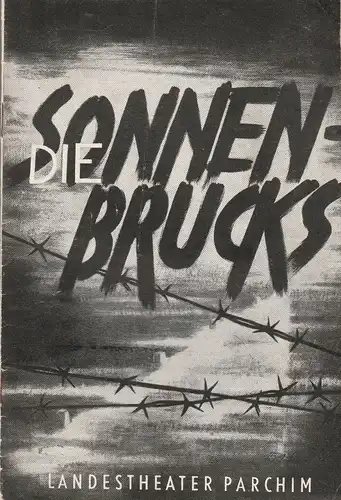 Landestheater Parchim, Hans Ohloff, Isolde Waag: Programmheft Leon Kruczkowski DIE SONNENBRUCKS Premiere 8. Oktober 1959 Spielzeit 1959 / 60 Heft 3. 