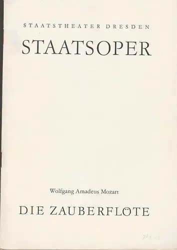 Staatstheater Dresden, Hans Dieter Mäde, Winfried Höntsch, Dieter Bülter Marell, Jürgen Beythien, Dieter Urig: Programmheft Wolfgang Amadeus Mozart DIE ZAUBERFLÖTE Premiere 26. März 1960 Spielzeit.. 