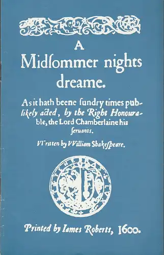 Staatstheater Dresden, Fred Larondelle, Hannes Fischer, Gerhard Piens, Erwin Döring ( Fotos ): Programmheft William Shakespeare A MIDSOMMER NIGHTS DREAM Premiere 7. Februar 1974 Großes Haus ( Ein Sommernachtstraum ). 