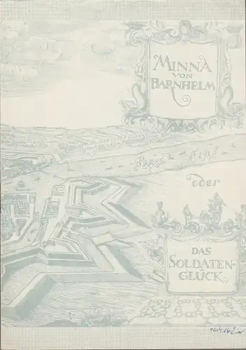 Staatstheater Dresden, Gerd Michael Henneberg, Gotthard Müller, Heinz Pietzsch, Peter Ullrich, Elke Mechling, Walter Wallbaum: Programmheft Gotthold Ephraim Lessing MINNA VON BARNHELM oder DAS SOLDATENGLÜCK.. 