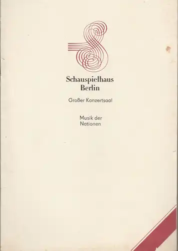 Schauspielhaus Berlin, Hans Lessing, Kirsten Streithof, Rudolf Grüttner, Günter Gueffroy und Hansjoachim Mirschel (Fotos): Programmheft KAMMERORCHESTER BERLIN MUSIK DER NATIONEN 5. Oktober 1985 Schauspielhaus Berlin...