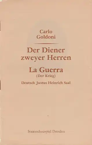 Staatsschauspiel Dresden, Gerhard Wolfram, Johannes Richter, Dieter Kost: Programmheft Carlo Goldoni DER DIENER ZWEYER HERREN / LA GUERRA Premiere 23. + 25. März 1983. 