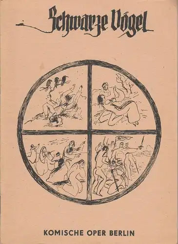 Komische Oper Berlin, Hermann Neef, Dietrich Kaufmann: Programmheft Georg Katzer SCHWARZE VÖGEL 26. Mai 1978. 
