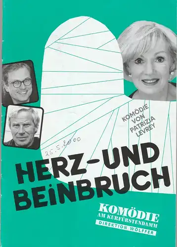 Komödie am Kurfürstendamm, Direktion Wölffer, Karin Schindler, Beatrix Ross: Programmheft Patricia Levrey HERZ- UND BEINBRUCH. 