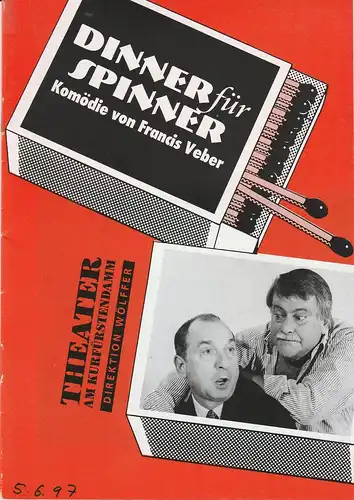 Komödie am Kurfürstendamm, Direktion Wölffer, Karin Schindler, Beatrix Ross: Programmheft Francis Veber DINNER FÜR SPINNER Spielzeit 1996 / 1997. 