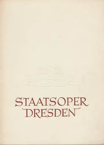 Staatsoper Dresden, Heinrich Allmeroth, Eberhard Sprink, Jürgen Beythien: Programmheft Otto Reinhold DIE NACHTIGALL 8. November 1958. 