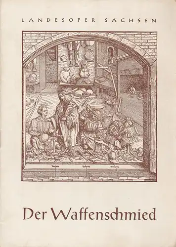 Landesoper Sachsen, Peter Richter: Programmheft Albert Lortzing DER WAFFENSCHMIED. 