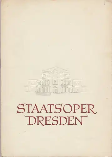 Staatsoper Dresden, Heinrich Allmeroth, Eberhard Sprink, Jürgen Beythien: Programmheft Jacques Offenbach HOFFMANNS ERZÄHLUNGEN Spielzeit 1959 / 1960 Reihe A. Nr. 7 4. Auflage. 