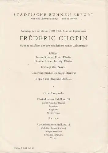 Städtische Bühnen Erfurt, Albrecht Delling: Theaterzettel FREDERIC CHOPIN Matinee anläßlich der 150 Wiederkehr seines Geburtstages 7. Februar 1960 Opernhaus Spielzeit 1959 / 60. 