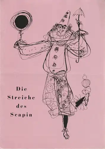Städtische Bühnen Erfurt, Georg Leopold, Karlheinz Carpentier, Margret Müller ( Illustrationen ): Programmheft Moliere DIE STREICHE DES SCAPIN  Spielzeit 1955 / 56 Heft 18. 