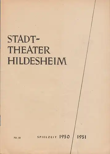 Stadttheater Hildesheim, Walter Zibell, Wolfgang Grube: Programmheft Franz Lehar SCHÖN IST DIE WELT Spielzeit 1950 / 1951 Heft 20. 