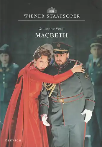 Wiener Staatsoper, Dominique Meyer, Andreas Lang, Oliver Lang: Programmheft Giuseppe Verdi MACBETH Premiere 4. Oktober 2015 Spielzeit 2015 / 2016. 