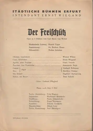 Städtische Bühnen Erfurt, Ernst Wiegand: Theaterzettel Carl Maria von Weber DER FREISCHÜTZ ca. 1946. 
