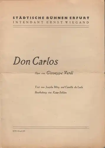 Städtische Bühnen Erfurt, Ernst Wiegand: Programmheft Giuseppe Verdi DON CARLOS ca. 1946. 