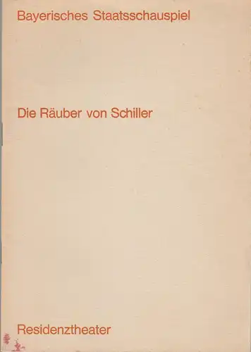 Bayerisches Staatsschauspiel, Helmut Henrichs, Ernst Wendt, Rudolf Betz ( Fotos ): Programmheft Friedrich Schiller DIE RÄUBER Premiere 7. Dezember 1968 Residenztheater. 