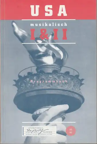 Internationale Hugo-Wolf-Akademie, Regina Henze, Hartmut Höll, Claudia Seeger: Programmheft USA MUSIKALISCH I & II August / September 1995 Programmbuch. 