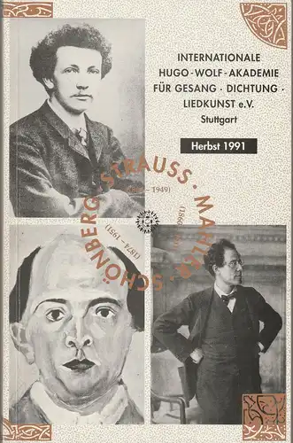 Internationale Hugo-Wolf-Akademie für Gesang Dichtung Liedkunst e.V. Stuttgart, Claudia Seeger: STRAUSS SCHÖNBERG MAHLER AUSSTELLUNG ENTARTETE MUSIK Herbst 1991. 