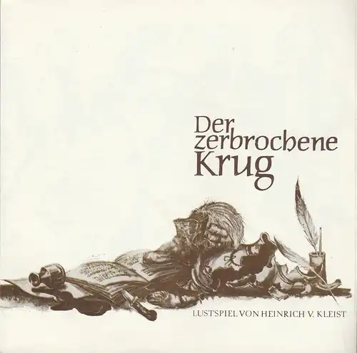 Theater der Stadt Cottbus, Ursula Fröhlich, Monika Runge, Walter Böhm: Programmheft Heinrich von Kleist DER ZERBROCHENE KRUG Premiere 1. Februar 1975 Spielzeit 1974 / 75 Heft 8  ( zerbrochne ). 