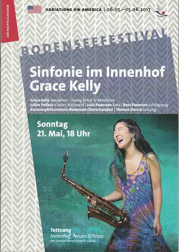 Bodenseefestival, Jürgen Ostmann, Peter Hallmann, Lucia Sauter, Rita Fuhrmann: Programmheft SINFONIE IM INNEHOF GRACE KELLY 21. Mai 2017 Tettnang Innenhof Neues Schloss Bodenseefestival. 