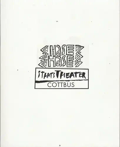 Staatstheater Cottbus, Christoph Schroth, Bernd Dittrich: Programmheft Coline Serreau HASE HASE Premiere 11. Juni 1993 Spielzeit 1992 / 93 Nr. 19. 