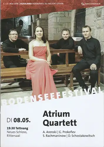 Bodenseefestival, Jürgen Ostmann, Peter Hallmann, Lucia Sauter: Programmheft ATRUM QUARTETT 08. Mai 2018 Tettnang Neues Schloss Ritterssal Bodenseefestival. 