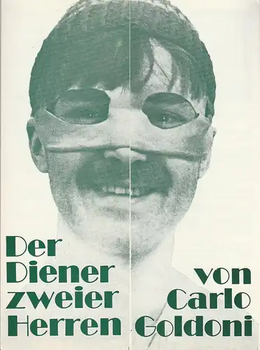 Theater der Stadt Cottbus, Johannes Steurich, Volkmar Weitze, Burkhard Koller: Programmheft Carlo Goldoni DER DIENER ZWEIER HERREN Spielzeit 1981 / 82 Nr. 13. 