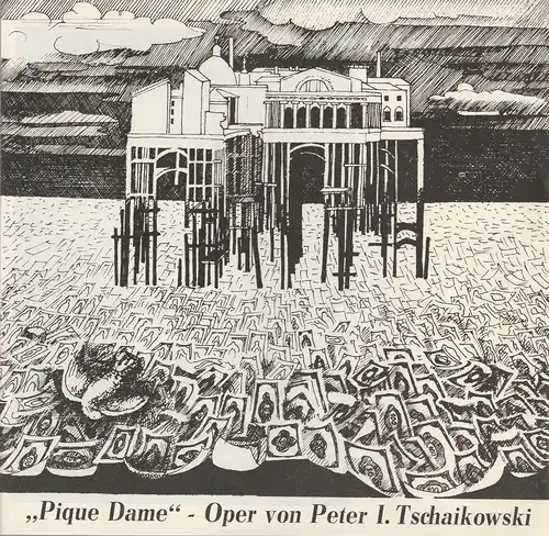 Theater der Stadt Cottbus, Johannes Steurich, Christa -Maria Kross, Walter Böhm, Jürgen Fischer: Programmheft Peter I. Tschaikowski PIQUE DAME Spielzeit 1982 / 83 Heft 1. 