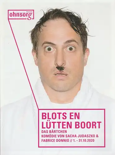 Ohnsorg-Theater, Michael Lang, Julia Bardosch, Cornelia Ehlers, u.a: Programmheft BLOTS EN LÜTTEN BOORT - DAS BÄRTCHEN Premiere 1. Oktober 2020 Spielzeit 2020 / 21 Heft 2. 