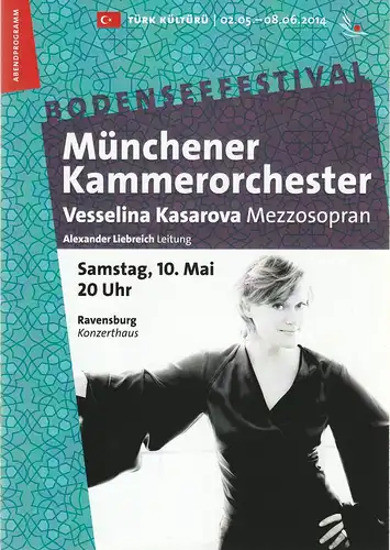 Bodenseefestival, Katharina von Glasenapp, Peter Hallmann, Lucia Sauter, Rita Fuhrmann: Programmheft MÜNCHNER KAMMERORCHESTER VESSELINA KASAROVA 10. Mai 2014 Bodenseefestival Ravensburg Konzerthaus. 