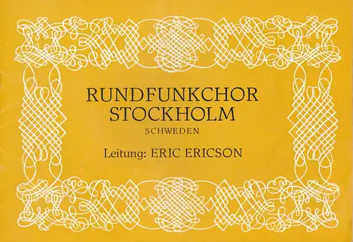 Künstler-Agentur der DDR, Hermann Börner, Wolfgang Kühnelt: Programmheft RUNDFUNKCHOR STOCKHOLM ERIC ERICSON Tournee 1980. 