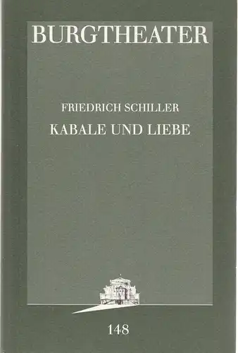 Burgtheater Wien, Rita Thiele: Programmheft Friedrich Schiller KABALE UND LIEBE Premiere 1. Dezember 1995 Spielzeit 1995 / 96 Programmbuch Nr. 148. 