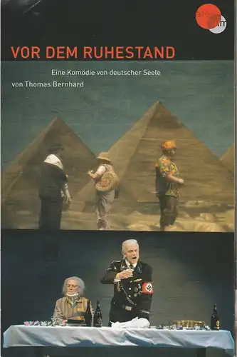 Theater Ulm, Andreas von Studnitz, Lars Vogel, Carola Hölting (Fotos): Programmheft Thomas Bernhard VOR DEM RUHESTAND Premiere 08. Februar 2007 Großes Haus Spielzeit 2006 / 2007. 