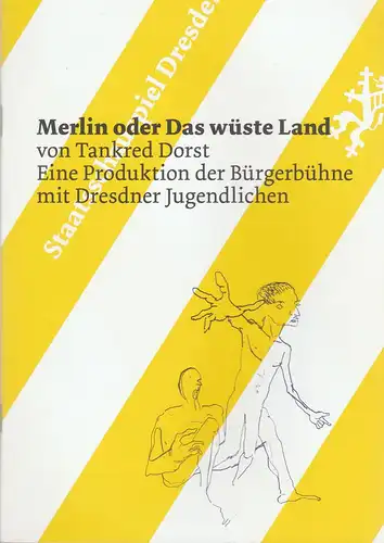 Staatsschauspiel Dresden, Wilfried Schulz, David Benjamin Brückel: Programmheft Tankred Dorst MERLIN oder DAS WÜSTE LAND Premiere 27. September 2014 Spielzeit 2014 / 2015. 