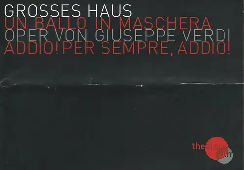 Theater Ulm, Andreas von Studnitz, Matthias Kaiser, Martin Kaufhold (Fotos): Programmheft Giuseppe Verdi UN BALLO IN MASCHERA Premiere 03. Dezember 2009 Grosses Haus Spielzeit 2009 / 2010  ( Maskenball ). 