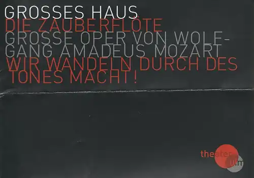 Theater Ulm, Andreas von Studnitz, Benjamin Künzel, Hermaqnn Posch (Fotos): Programmheft Wolfgang Amadeus Mozart DIE ZAUBERFLÖTE Premiere 17. September 2009 Grosses Haus Spielzeit 2009 / 2010. 