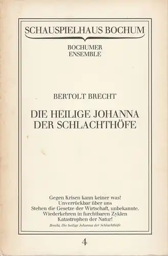 Schauspielhaus Bochum, Bochumer Ensemble, Uwe Jens Jensen, Wolfgang Trevisany, Stephan Bock: Programmheft Bertolt Brecht DIE HEILIGE JOHANNA DER SCHLACHTHÖFE Premiere 15. Dezember 1979 Spielzeit 1979 / 80 Programmbuch Nr. 4. 