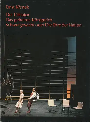 Generalintendanz der Staatstheater Stuttgart, Helga Utz: Programmheft Ernst Krenek DER DIKTATOR / DAS GEHEIME KÖNIGREICH / SCHWERGEWICHT oder DIE EHRE DER NATION Premiere 23. Oktober 1990 Großes Haus. 