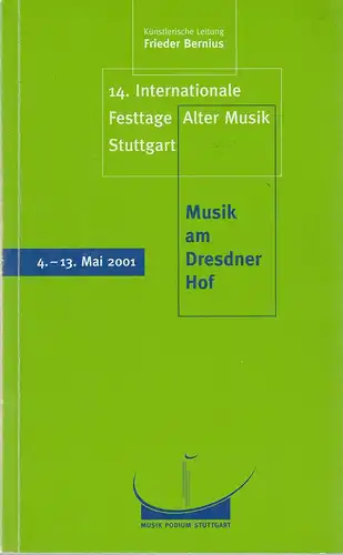 Frieder Bernius, Elisabeth Schedensack, Elko Baumgarten: Programmheft 14. INTERNATIONALE FESTTAGE ALTER MUSIK STUTTGART 4. - 13. Mai 2001. 