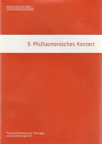 TPT Theater und Philharmonie Thüringen, Kay Kuntze, Bühnen der Stadt Gera, Landestheater Altenburg, Birgit Spörl: Programmheft 9.  PHILHARMONISCHES KONZERT ZUKUNFTSMUSIK OSTWÄRTS 5. + 6.. 