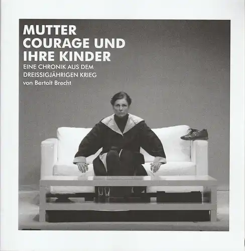 Theater tri-bühne: Programmheft Bertolt Brecht MUTTER COURAGE UND IHRE KINDER Premiere 7. März 2009 Spielzeit 2008 / 2009. 