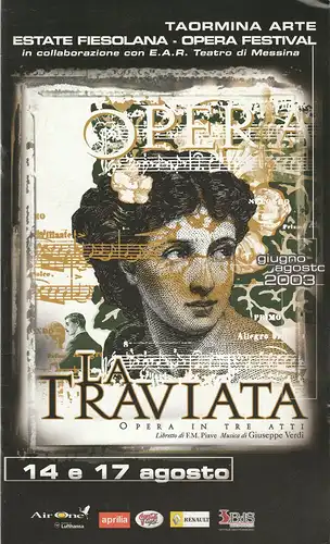 Matteo Pappalardo, Tina Berenato, A. Trischitta: Programmheft Giuseppe Verdi LA TRAVIATA Taormina Arte Estate Fiesolana Opera Festival 14 e 17 agosto 2003 teatro antico. 