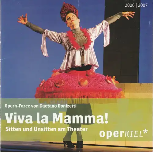 Theater Kiel, Daniel Karasek, Georg Fritzsch, Wolfgang Haendeler: Programmheft Gaetano Donizetti VIVA LA MAMMA ! Premiere 7. Januar 2006 Spielzeit 2006 / 2007. 