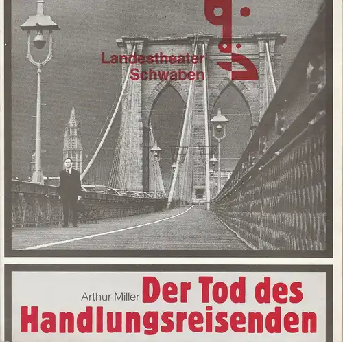 Landestheater Schwaben, Peter H. Stöhr, Stefan A. Schön: Programmheft Arthur Miller DER TOD DES HANDLUNGSREISENDEN Premiere 6.2.1985. 