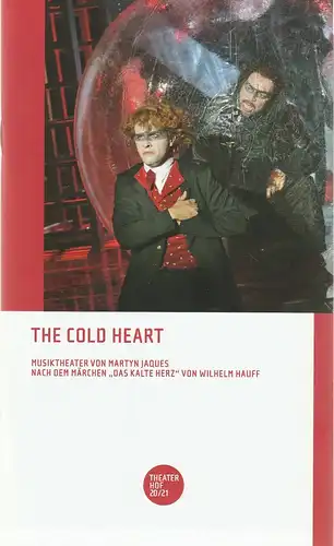 Theater Hof, Reinhardt Friese, Lothar Krause: Programmheft Uraufführung Martyn Jaques THE COLD HEART Premiere 26. September 2020 Schaustelle Spielzeit 2020 / 21. 